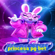 princesa pg bet